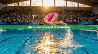 client server secret IP addresses